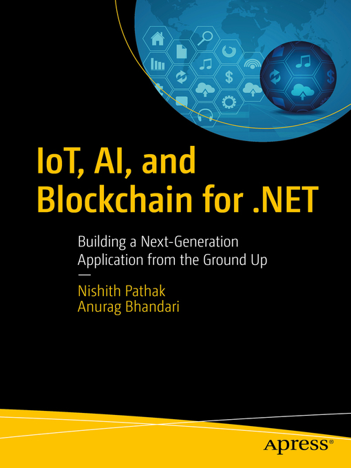Title details for IoT, AI, and Blockchain for .NET by Nishith Pathak - Available